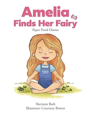 Amelia Finds Her Fairy by Bath, Sheriann