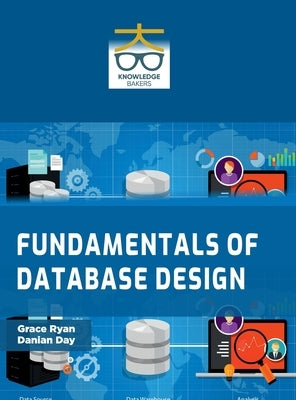 Fundamentals of Database Design by Ryan, Grace