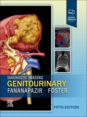 Diagnostic Imaging: Genitourinary by Fananapazir, Ghaneh