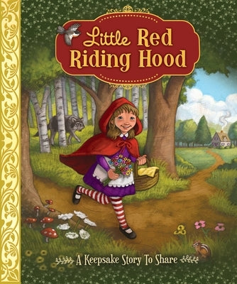 Little Red Riding Hood by Sequoia Children's Publishing