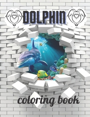Dolphin coloring book: A Coloring book for adults of 35 amazing Dolphin Coe Stress relief Book Designs Paperback by Marie, Annie