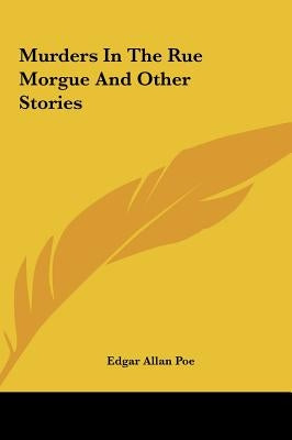 Murders in the Rue Morgue and Other Stories by Poe, Edgar Allan