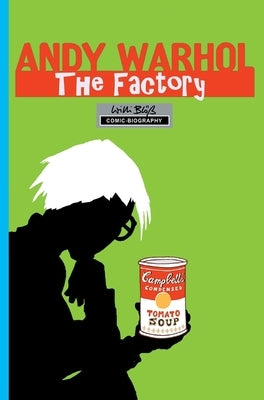Milestones of Art: Andy Warhol: The Factory by Bloess, Willi