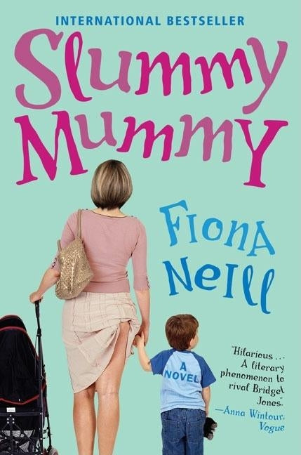 Slummy Mummy by Neill, Fiona