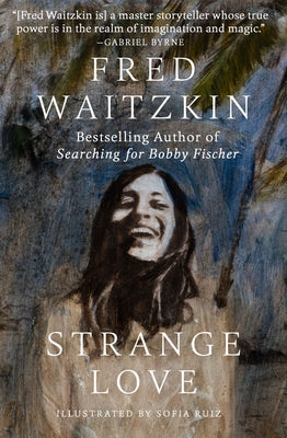 Strange Love by Waitzkin, Fred