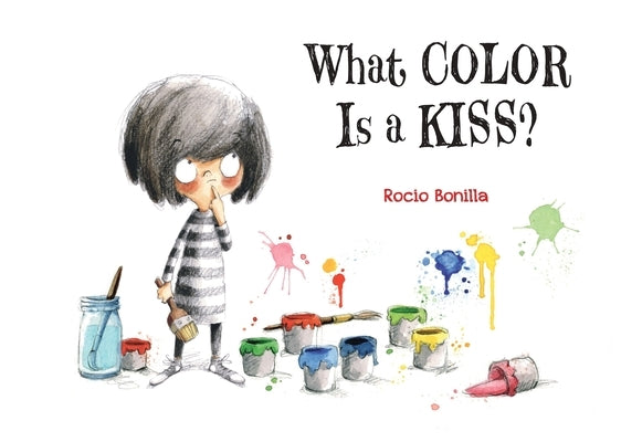 Minimoni: What Color Is a Kiss? by Bonilla, Rocio