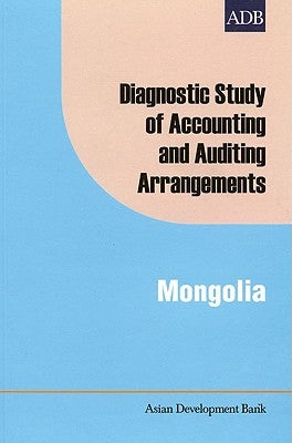 Diagnostic Study of Accounting and Auditing Arrangements in Mongolia by Narasimham, R.
