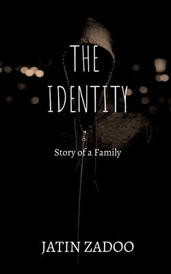 The Identity by Zadoo, Jatin