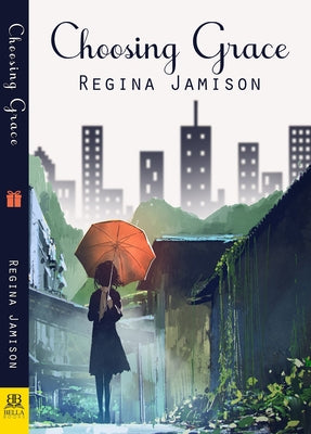 Choosing Grace by Jamison, Regina