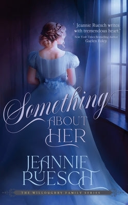 Something About Her by Ruesch, Jeannie