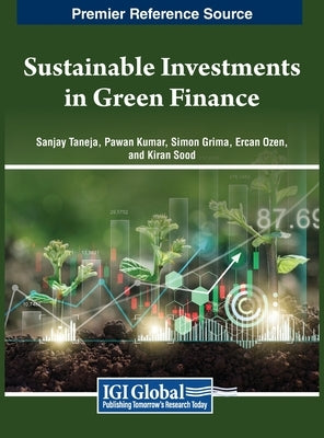 Sustainable Investments in Green Finance by Taneja, Sanjay