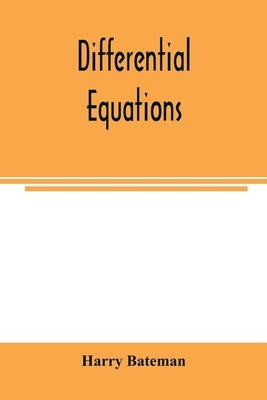Differential equations by Bateman, Harry