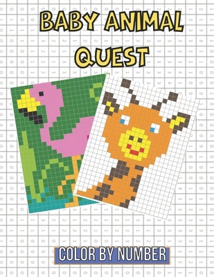 Baby Animal Quest Color By Number: Activity Puzzle Coloring Book, And Color By Number Book For Adults Relaxation with Stress Relief. by Publishing, Kendi