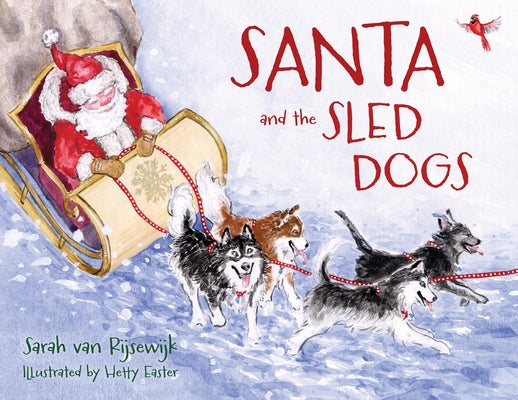 Santa and the Sled Dogs by Van Rijsewijk, Sarah