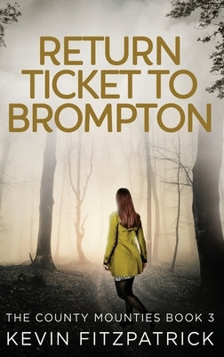 Return Ticket to Brompton by Fitzpatrick, Kevin