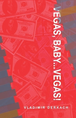 Vegas, baby... Vegas! by Bentley, Jason