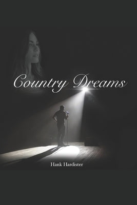 Country Dreams by Hardister, Hank Albert