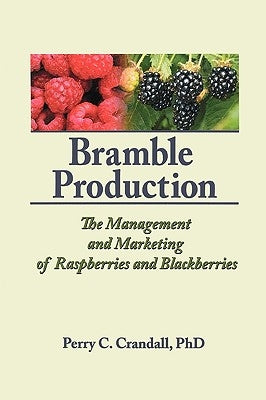 Bramble Production by Crandall, Perry C.