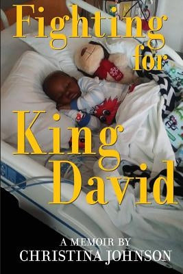 Fighting for King David by Johnson, Christina L.