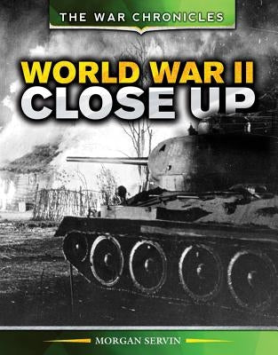 World War II Close Up by Servin, Morgan