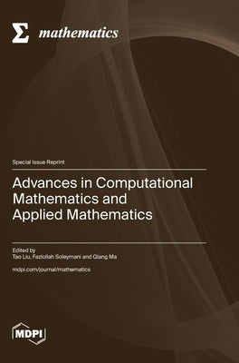 Advances in Computational Mathematics and Applied Mathematics by Liu, Tao