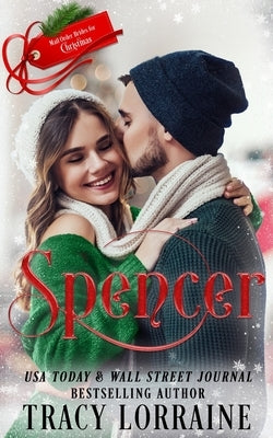 Spencer: Mail-Order Brides For Christmas by Lorraine, Tracy