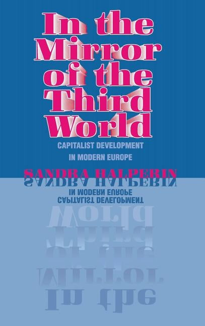In the Mirror of the Third World by Halperin, Sandra