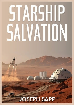 Starship Salvation by Sapp, Joseph