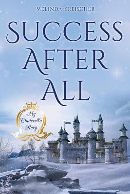 Success After All by Kreischer, Melinda