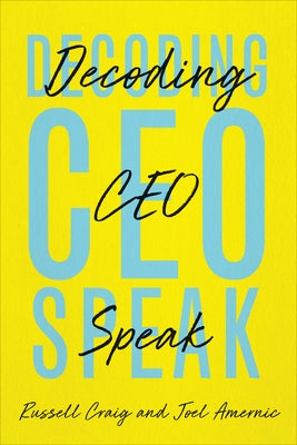 Decoding CEO-Speak by Craig, Russell