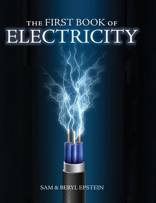 The First Book of Electricity by Epstein, Sam And Beryl
