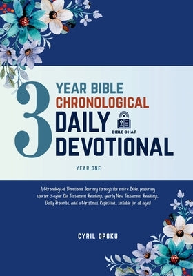 3-Year Bible Chronological Daily Devotional (Year One) by Opoku, Cyril
