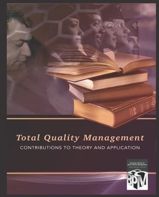 Total Quality Management: Contributions to Theory and Application by Zairi, Professor Mohamed