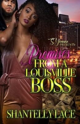 Promises From A Louisville Boss by Lace, Shantelly