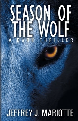 Season of the Wolf by Mariotte, Jeffrey J.