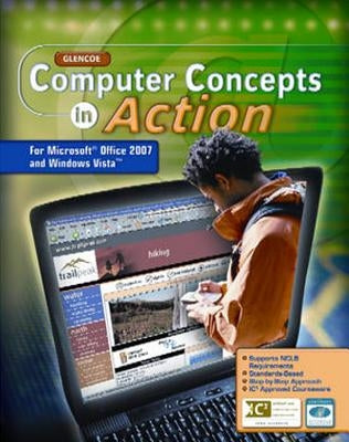 Computer Concepts in Action, Student Edition by McGraw Hill