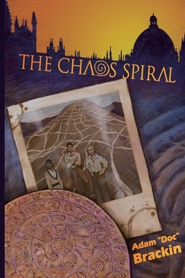 The Chaos Spiral by Brackin, Adam