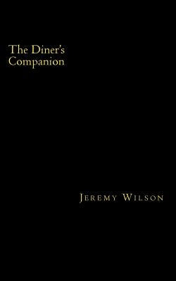 The Diner's Companion by Wilson, Jeremy