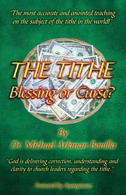 The Tithe by Bonilla, Michael Arkman