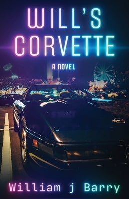 Will's Corvette by Barry, William J.
