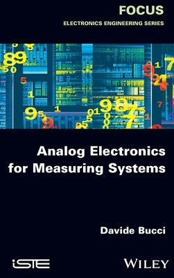 Analog Electronics for Measuring Systems by Bucci, Davide