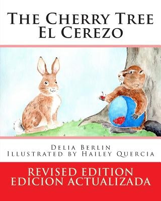The Cherry Tree - El Cerezo: Revised Edition - Edicion Actualizada by Quercia, Hailey