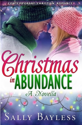 Christmas in Abundance: A Novella by Bayless, Sally