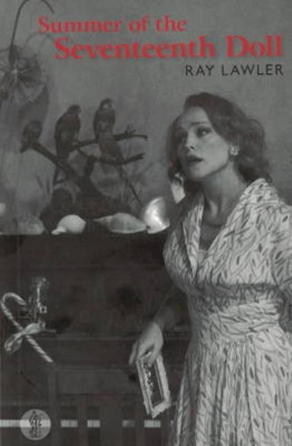 Summer of the Seventeenth Doll by Lawler, Ray