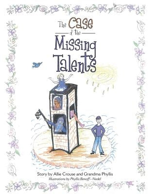 The Case of the Missing Talents by Benoff -. Nadel, Phyllis