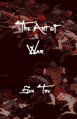 The Art of War by Tzu, Sun