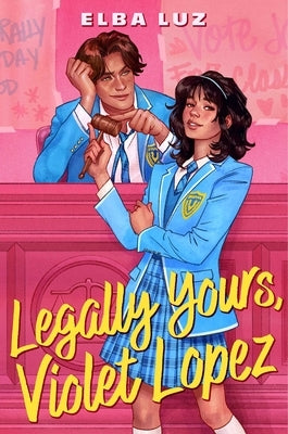 Legally Yours, Violet Lopez by Luz, Elba
