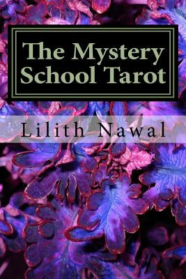 The Mystery School Tarot by Nawal, Lilith