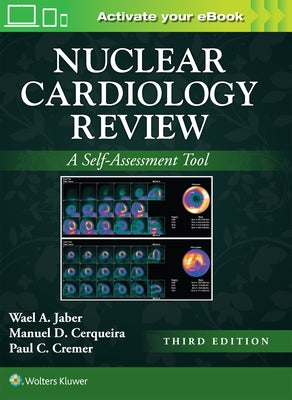 Nuclear Cardiology Review: Print + eBook with Multimedia: A Self-Assessment Tool by Jaber, Wael A.