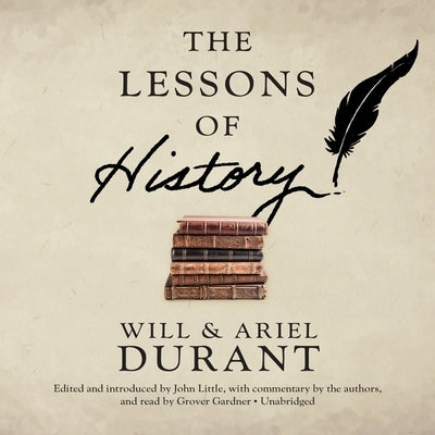 The Lessons of History: The Most Important Insights from the Story of Civilization by Durant, Will